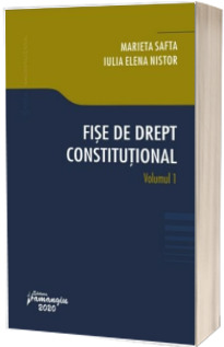 Fise de drept constitutional. Vol. I