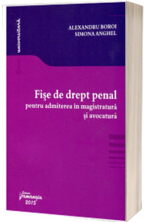 Fise de drept penal pentru admiterea in magistratura si avocatura