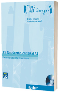 Fit furs Goethe-Zertifikat A2 Lehrbuch mit Audio-CD Deutschprufung fur Erwachsene - Brigitte Schaefer (Auxiliar recomandat pentru elevii de gimnaziu)