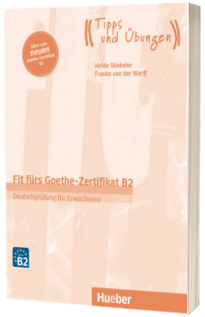 Fit furs Goethe-Zertifikat B2. Ubungsbuch mit Audios online Deutschprufung fur Erwachsene