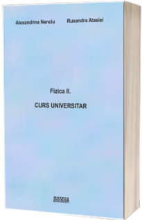 Fizica II. Curs universitar