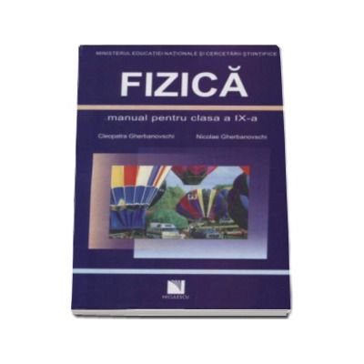 Fizica manual pentru clasa a IX-a (Cleopatra Gherbanovschi)