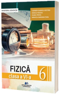 Fizica. Manual pentru clasa a VI-a