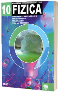 Fizica manual pentru clasa a X-a