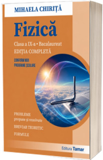 Fizica pentru clasa a IX-a. Bacalaureat
