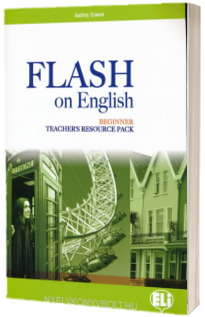 Flash on English. Flash on English. Teachers Pack Beginner