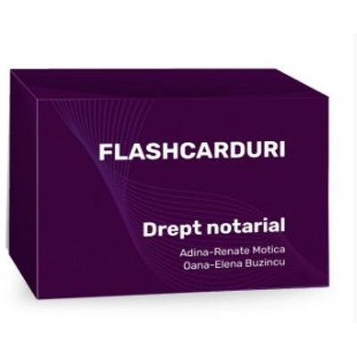 Flashcarduri Drept notarial