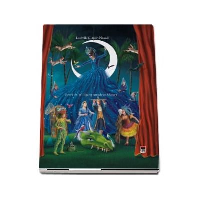 Flautul fermecat - Editie ilustrata