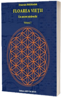 Floarea vietii, volumul I - Un secret stravechi