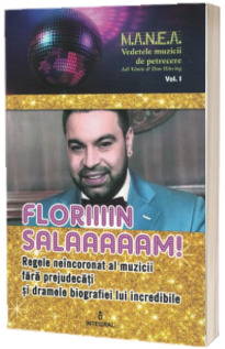 Floriiiin Salaaaaam! Regele neincoronat al muzicii fara prejudecati si dramele biografiei lui incredibile - Adi Vantu (Vedetele muzicii de petrecere)