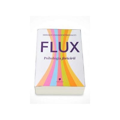 Flux. Psihologia fericirii