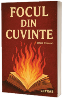 Focul din cuvinte