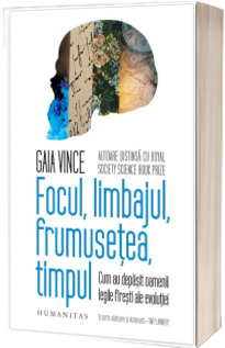 Focul, limbajul, frumusetea, timpul