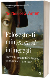 Foloseste-ti mintea ca sa intineresti