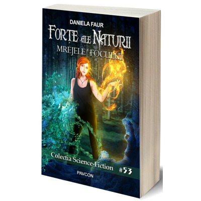Forte ale Naturii - Mrejele Focului