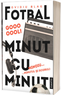 Fotbal minut cu minut