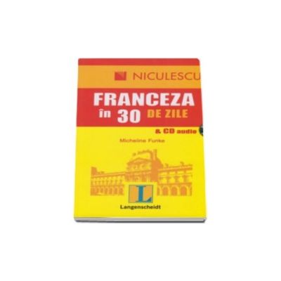 Franceza in 30 de zile cu CD Audio - Micheline Funke