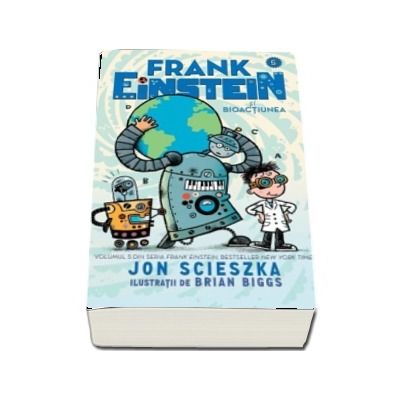 Frank Einstein si Bioactiunea