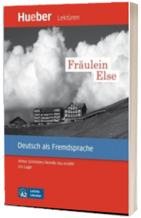 Fraulein Else Leseheft Arthur Schnitzlers Novelle neu erzahlt