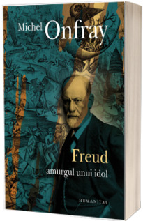 Freud. Amurgul unui idol