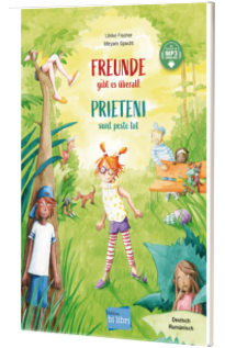 Freunde gibt es uberall . Deutsch-Rumanisch