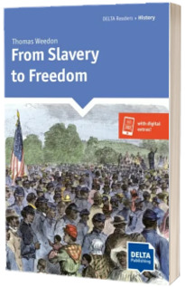 From Slavery to Freedom. Reader and Delta Augmented