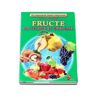 Fructe de livada si gradina - Sa cunoastem lumea impreuna! (Contine 16 cartonase cu imagini color)