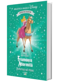 Frumoasa Adormita. Buttercup cel viteaz. Volumul 85. Disney. Biblioteca magica, editie de colectie