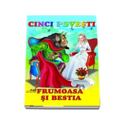 Frumoasa si Bestia - Colectia Cinci povesti