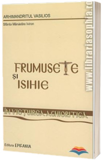 Frumusete si isihie in vietuirea aghioritica