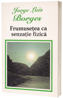 Frumusetea ca senzatie fizica