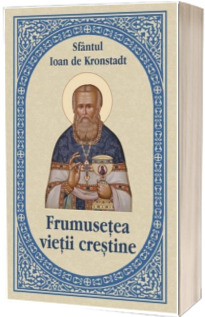 Frumusetea vietii crestine
