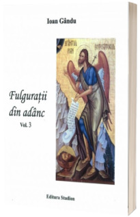 Fulguratii din adanc. Vol. 3