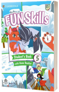 Fun Skills Level 5. Students Book and Home Booklet with Online Activities