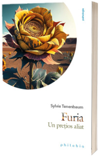 Furia, un pretios aliat