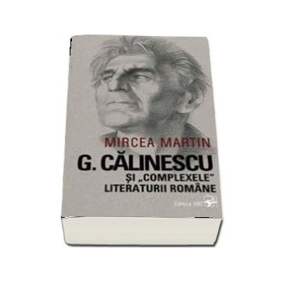 G. Calinescu si -complexele- literaturii romane