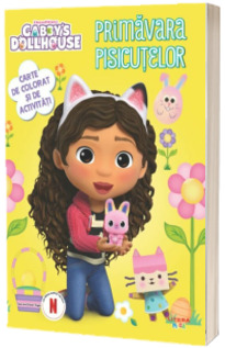 Gabbys Dollhouse. Primavara pisicutelor. Carte de colorat si de activitati