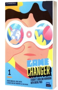 Game Changer Level 1 Student's Book and Workbook with Digital Pack