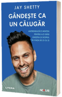 Gandeste ca un calugar