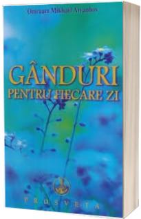 Ganduri pentru fiecare zi, in anul 2021