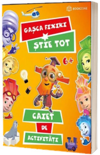 Gasca Fixiki stie tot - Caiet de activitati