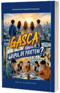 Gasca sau grupul de prieteni