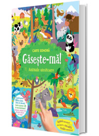 Gaseste-ma! Animale uimitoare (carte cu sunete)