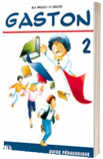 Gaston 2. Guide pedagogique