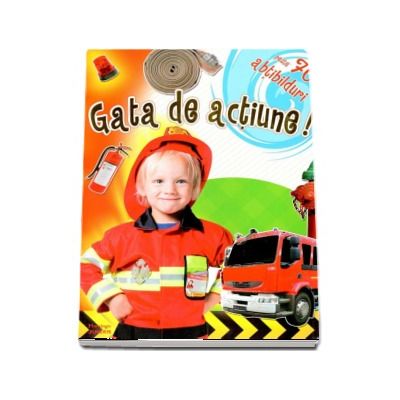 Gata de actiune! (Contine peste 70 de abtibilduri)