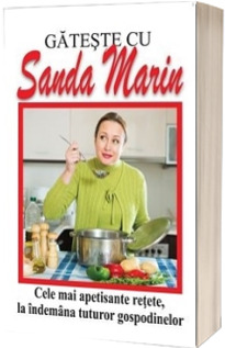 Gateste cu Sanda Marin