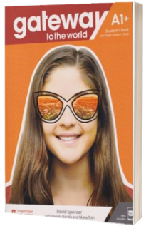 Gateway to the World A1 plus. Students Book