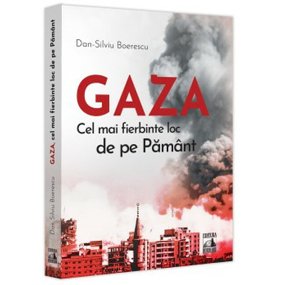 Gaza, cel mai fierbinte loc de pe Pamant