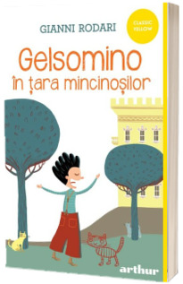 Gelsomino in tara mincinosilor, editie necartonata