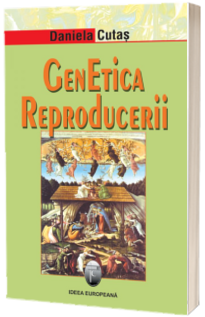 Genetica reproducerii – Daniela Cutas